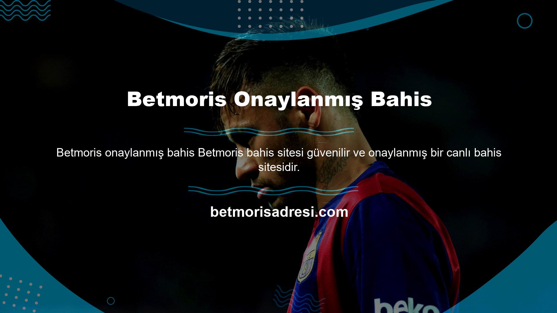 Betmoris için lisans verilerini web sitesinin ortamında bulabilirsiniz